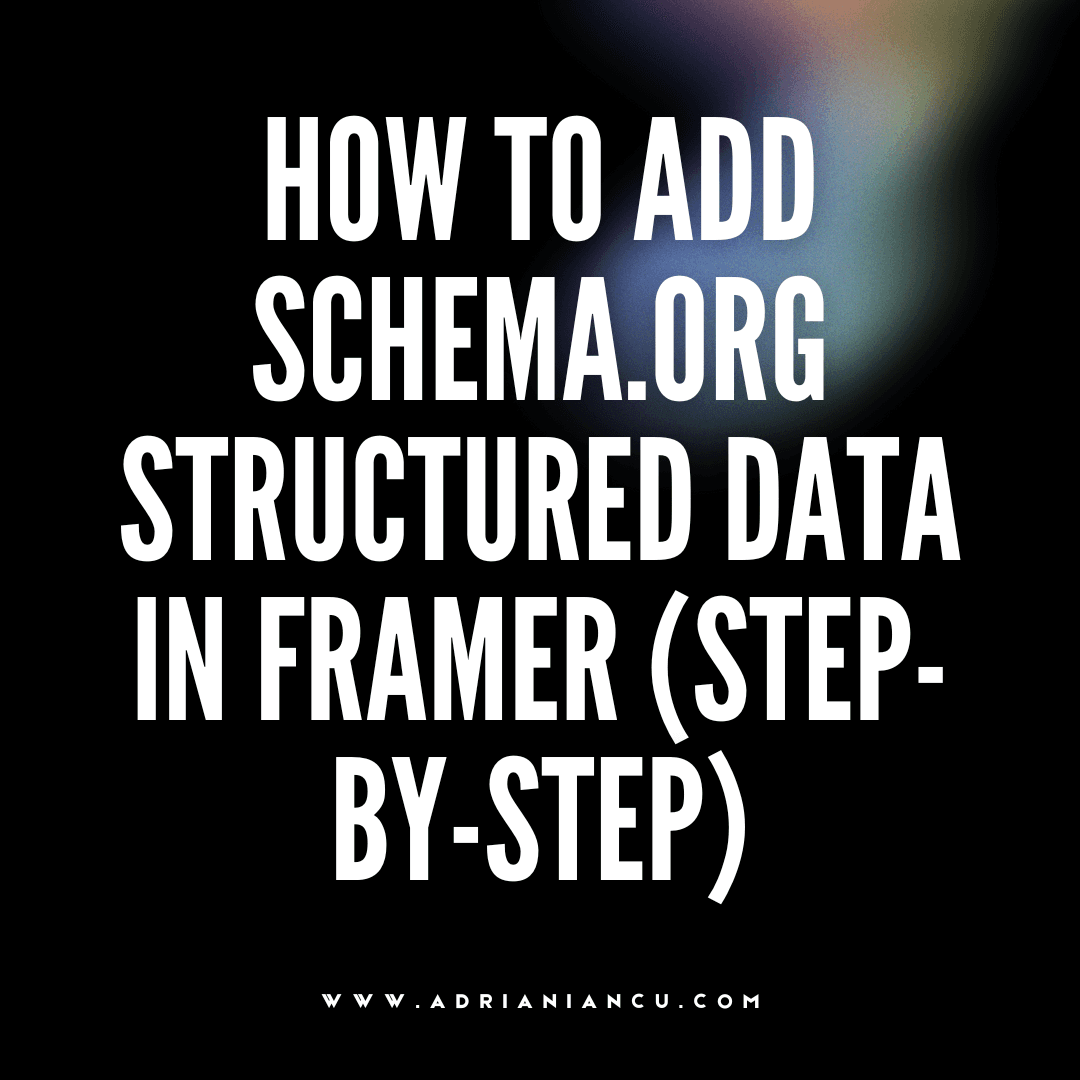 How to Add Schema.org Structured Data in Framer (Step-by-Step)