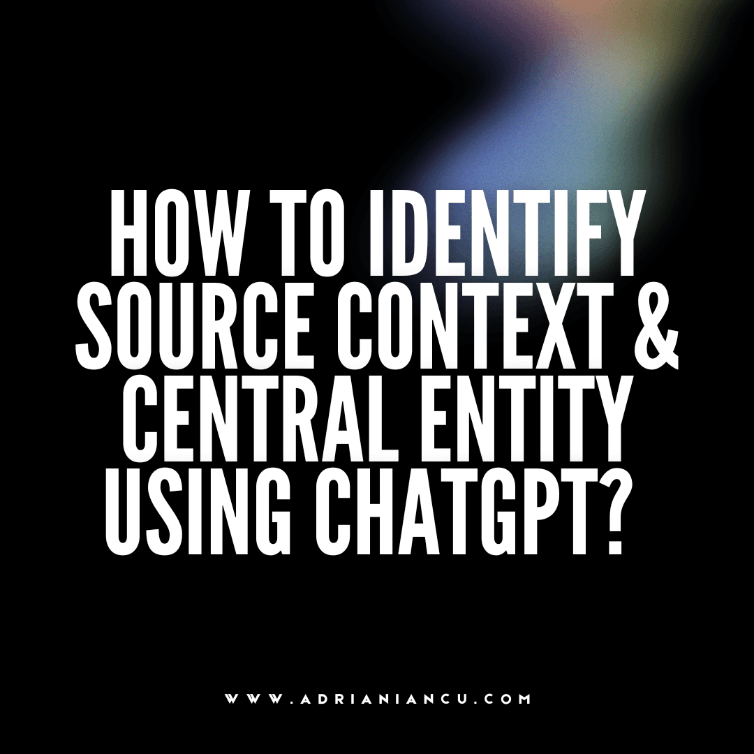 How to Identify Source Context & Central Entity