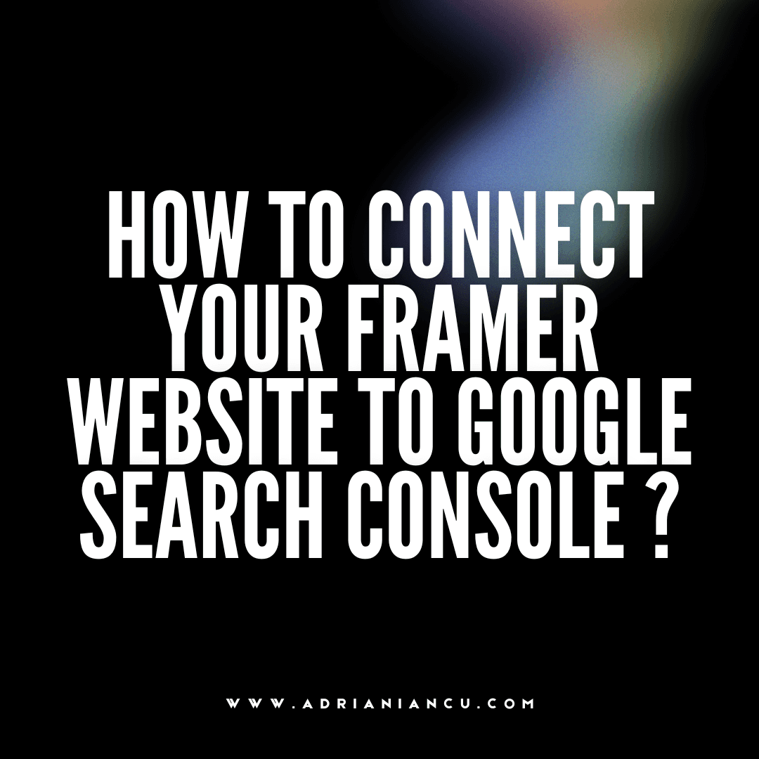 How to Connect Your Framer Website to Google Search Console ?